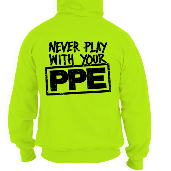 Never Play With Your PPE - Safety Yellow Hoodie - OVERLANDERS Outfitter
