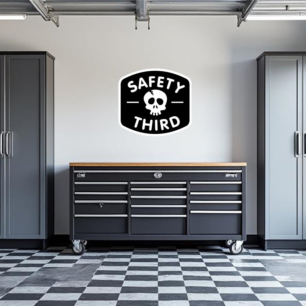 Safety Third Garage Wall Decal - OVERLANDERS Outfitter