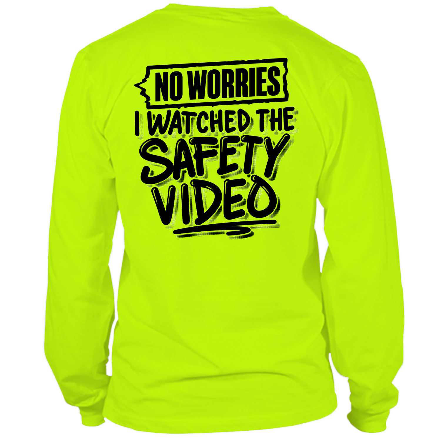 Watched the Safety Videos- Long Sleeve Safety Yellow Hi-Vis T-Shirt - OVERLANDERS Outfitter