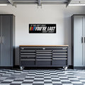 If You Ain't First You're Last Garage Wall Decal - OVERLANDERS Outfitter