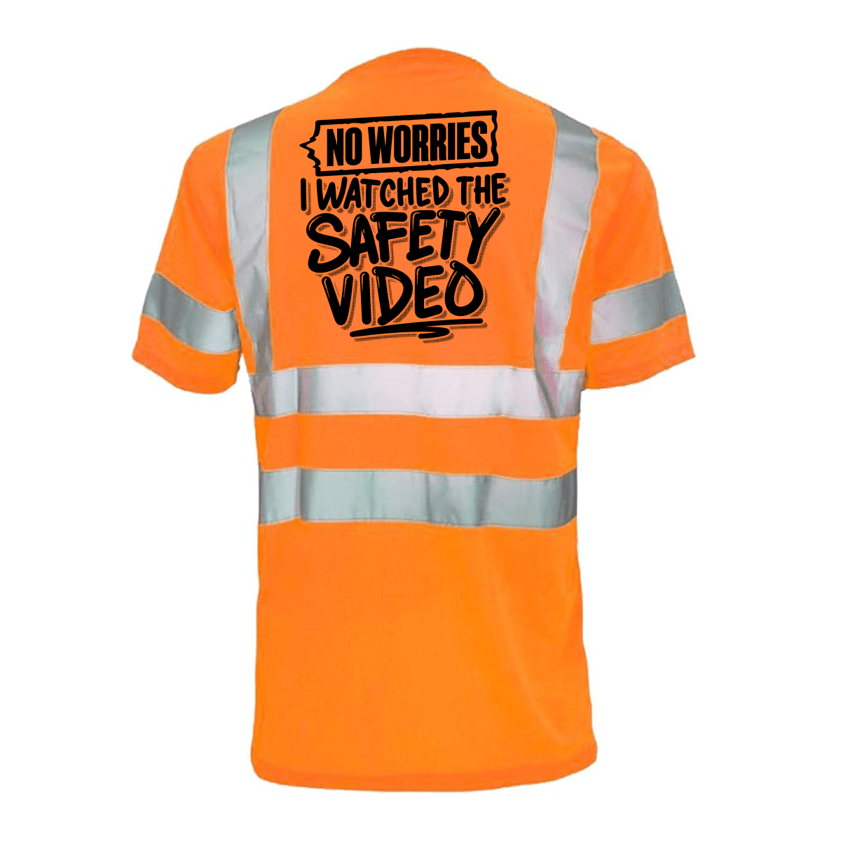 Watched the Safety Videos - Reflective Safety T-Shirt - OVERLANDERS Outfitter