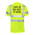 No Idea What I'm Doing - Reflective Safety T-Shirt - OVERLANDERS Outfitter