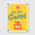 Rise and Grind Coffee Sticker