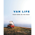 Van Life: Your Home on the Road - Hardcover - OVERLANDERS Outfitter