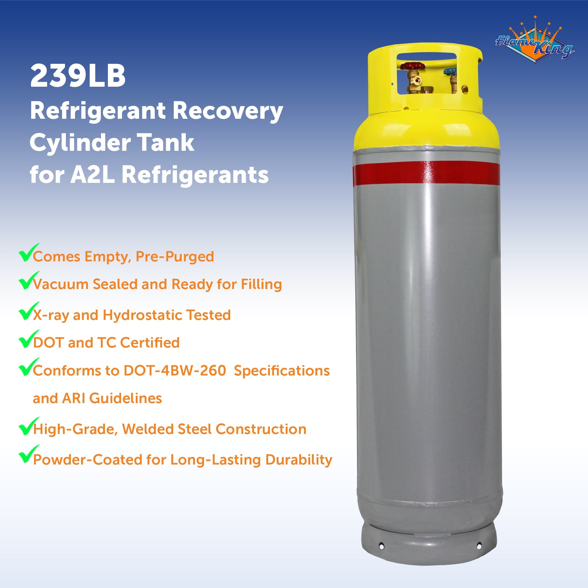 Flame King 239lb refrigerant recovery cylinder for A2L refrigerants, 400 PSI, outdoor storage tank with safety valves