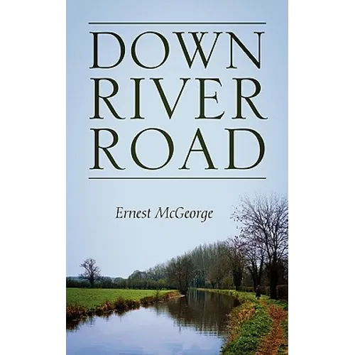 Down River Road - Paperback - OVERLANDERS Outfitter