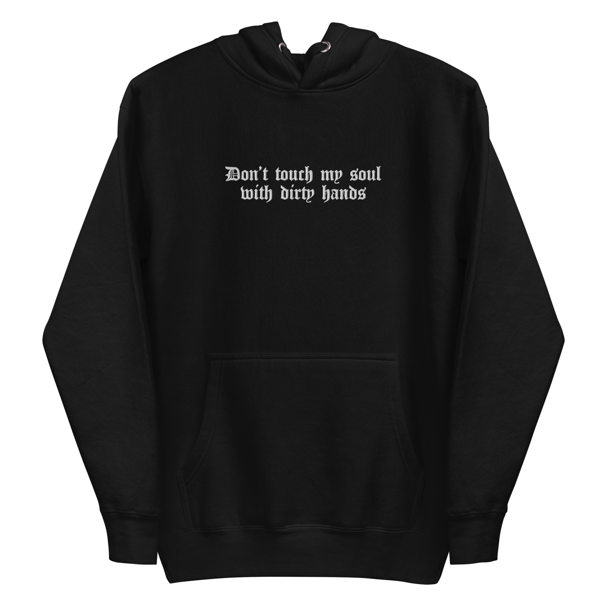 Don't Touch My Soul Embroidered Hoodie