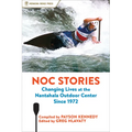 Noc Stories: Changing Lives at the Nantahala Outdoor Center Since 1972 - Hardcover - We The Collective