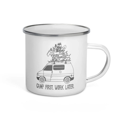 "Camp First, Work Later" Eurvoan Enamel Mug - OVERLANDERS Outfitter