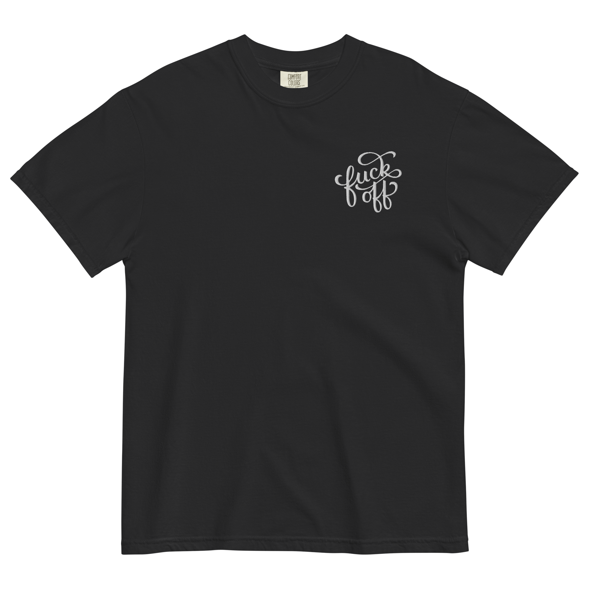 Fuck Off Embroidered Comfy Tee