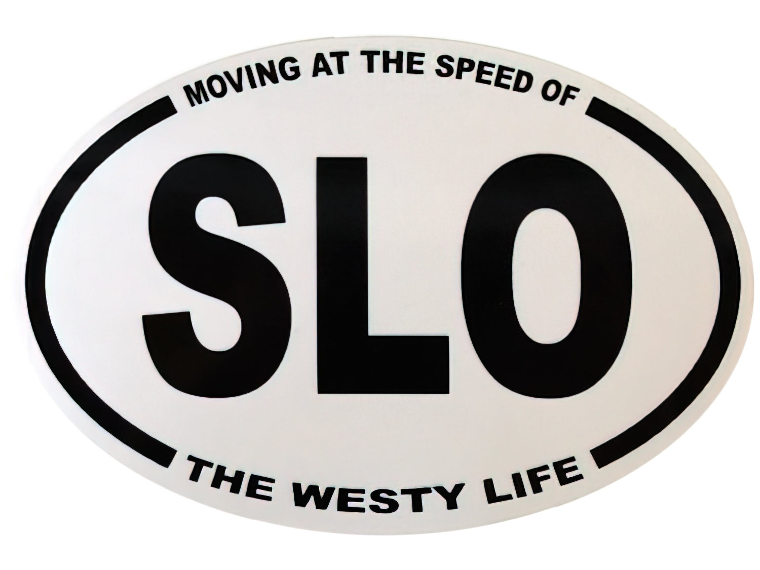 Moving at the Speed of SLO Sticker - OVERLANDERS Outfitter