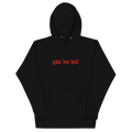 Give 'Em Hell Unisex Hoodie