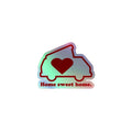 Home Sweet Home Holographic Sticker - OVERLANDERS Outfitter