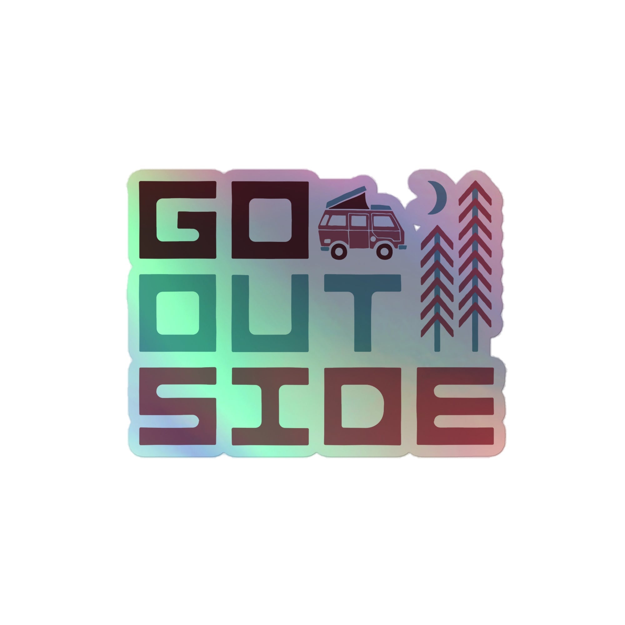 Go Outside Holographic Sticker - OVERLANDERS Outfitter