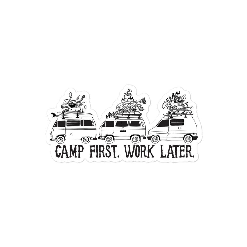 Camp First, Work Later Sticker - OVERLANDERS Outfitter