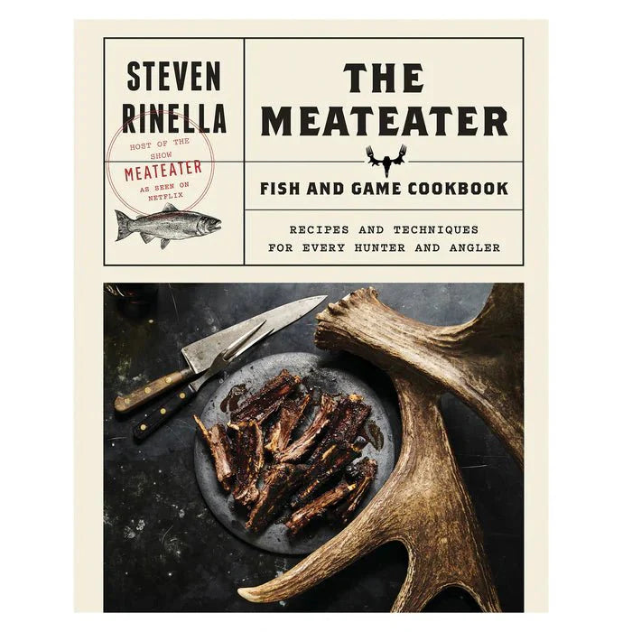 The MeatEater Fish and Game Cookbook by Steven Rinella | Wild Game & Fish Recipes - OVERLANDERS Outfitter