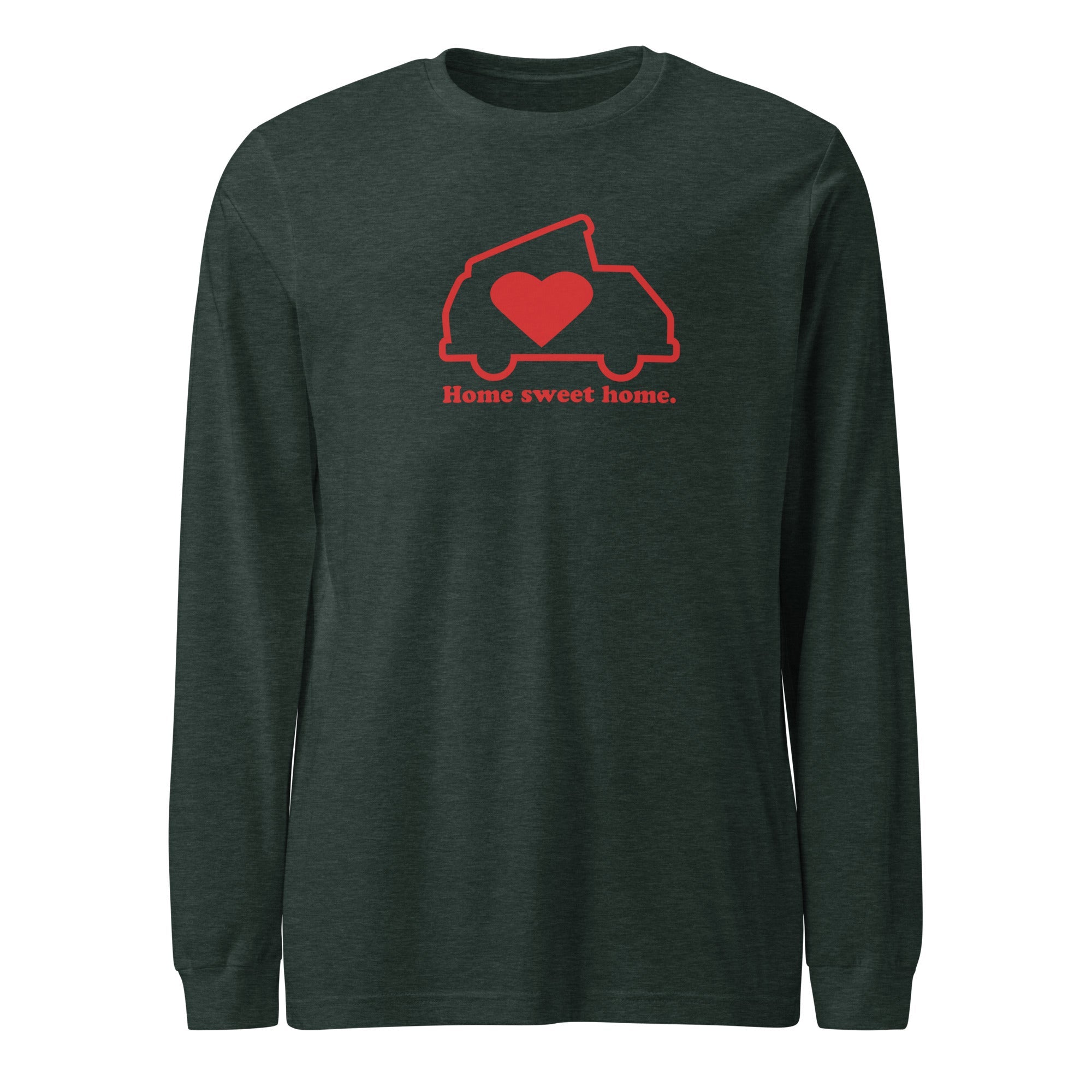 Home Sweet Home Long Sleeve T-Shirt - OVERLANDERS Outfitter