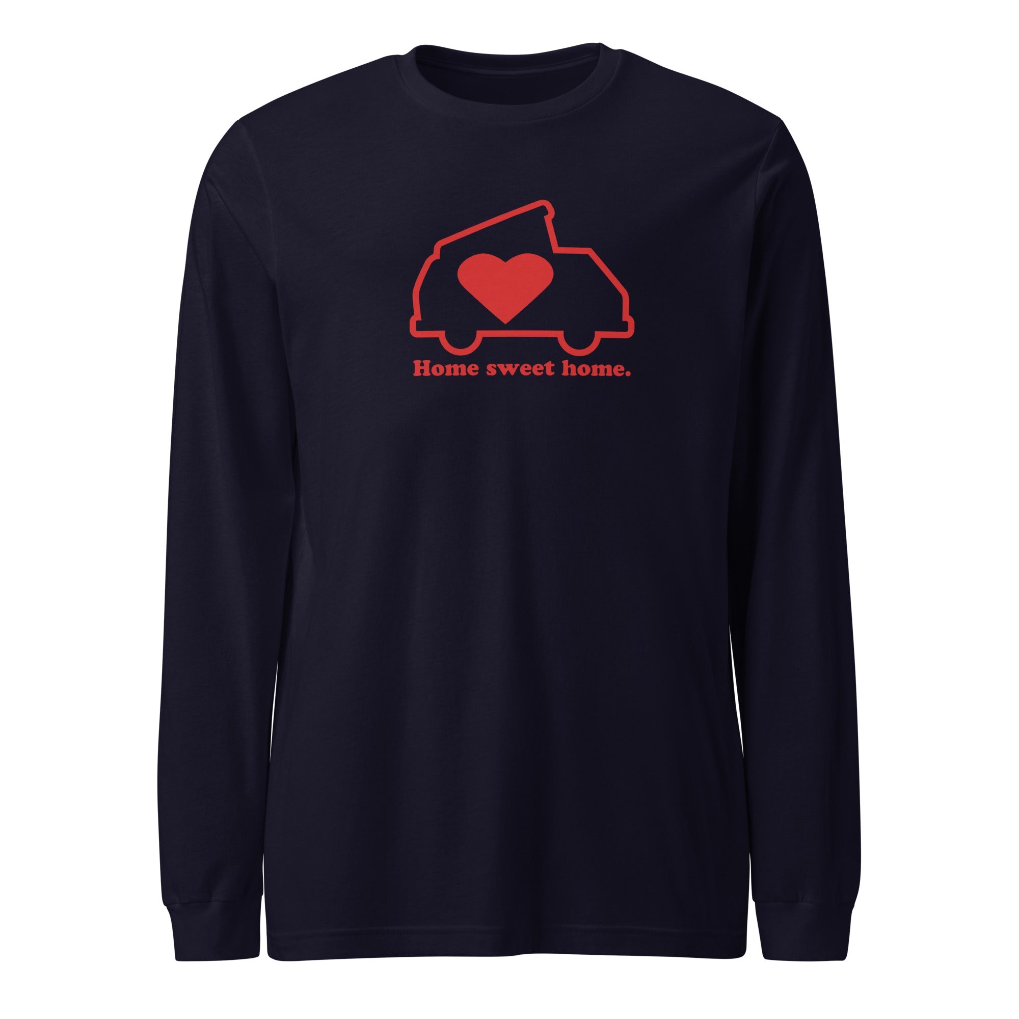 Home Sweet Home Long Sleeve T-Shirt - OVERLANDERS Outfitter