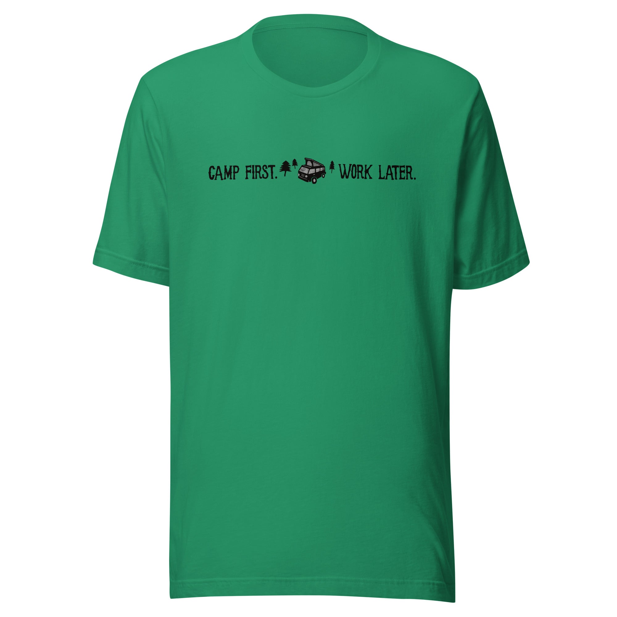 "Camp First, Work Later" T-Shirt - OVERLANDERS Outfitter