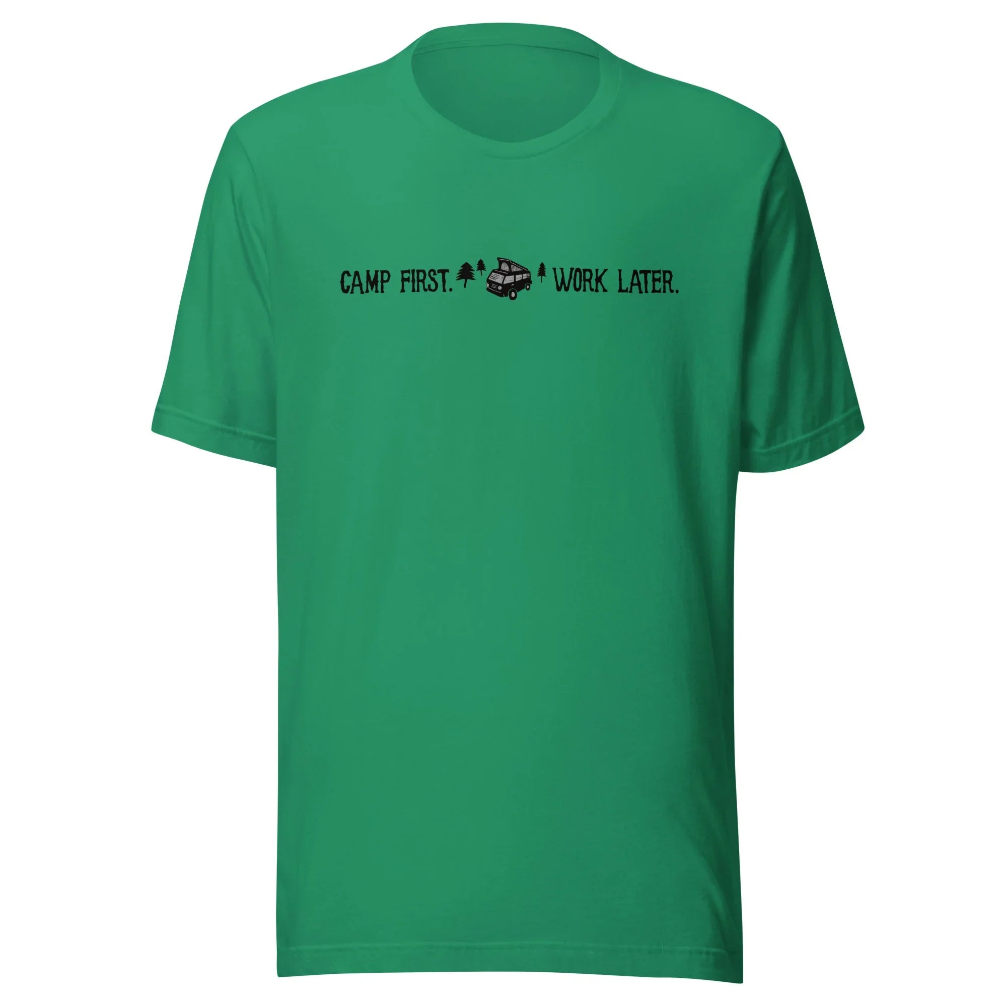 "Camp First, Work Later" T-Shirt - OVERLANDERS Outfitter