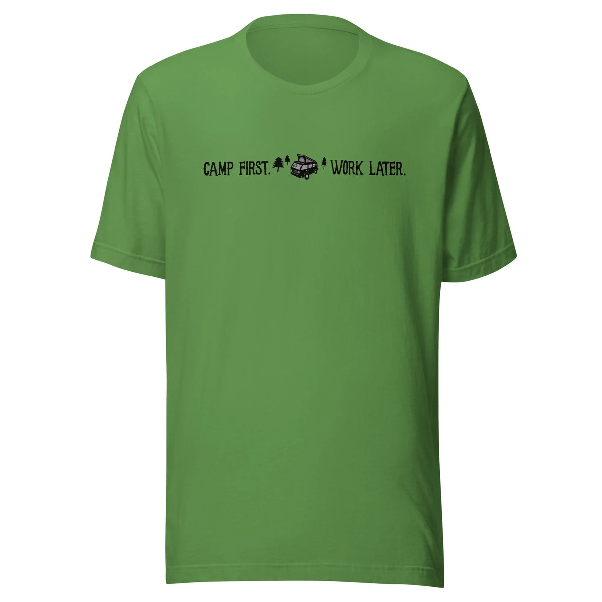 "Camp First, Work Later" T-Shirt - OVERLANDERS Outfitter