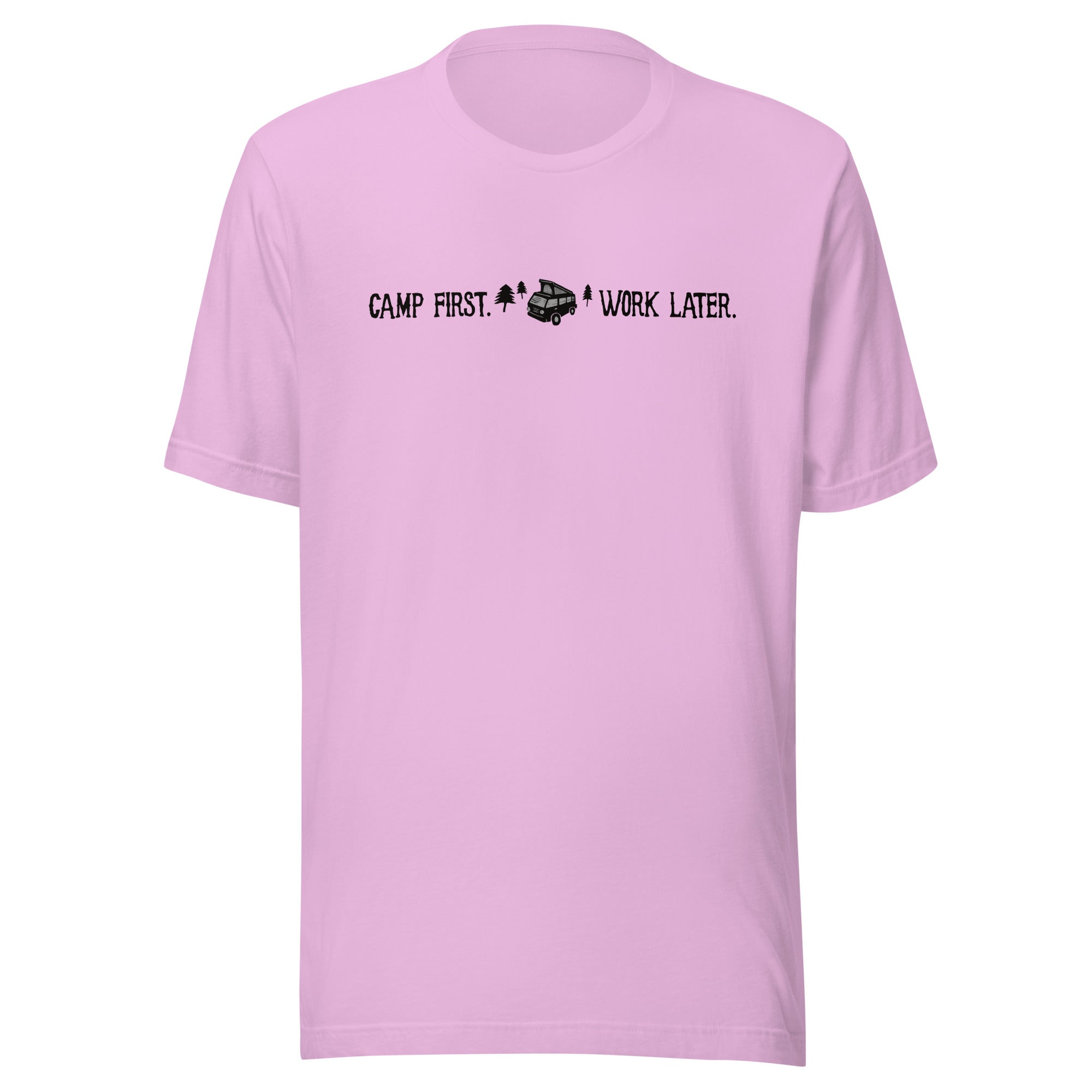 "Camp First, Work Later" T-Shirt - OVERLANDERS Outfitter
