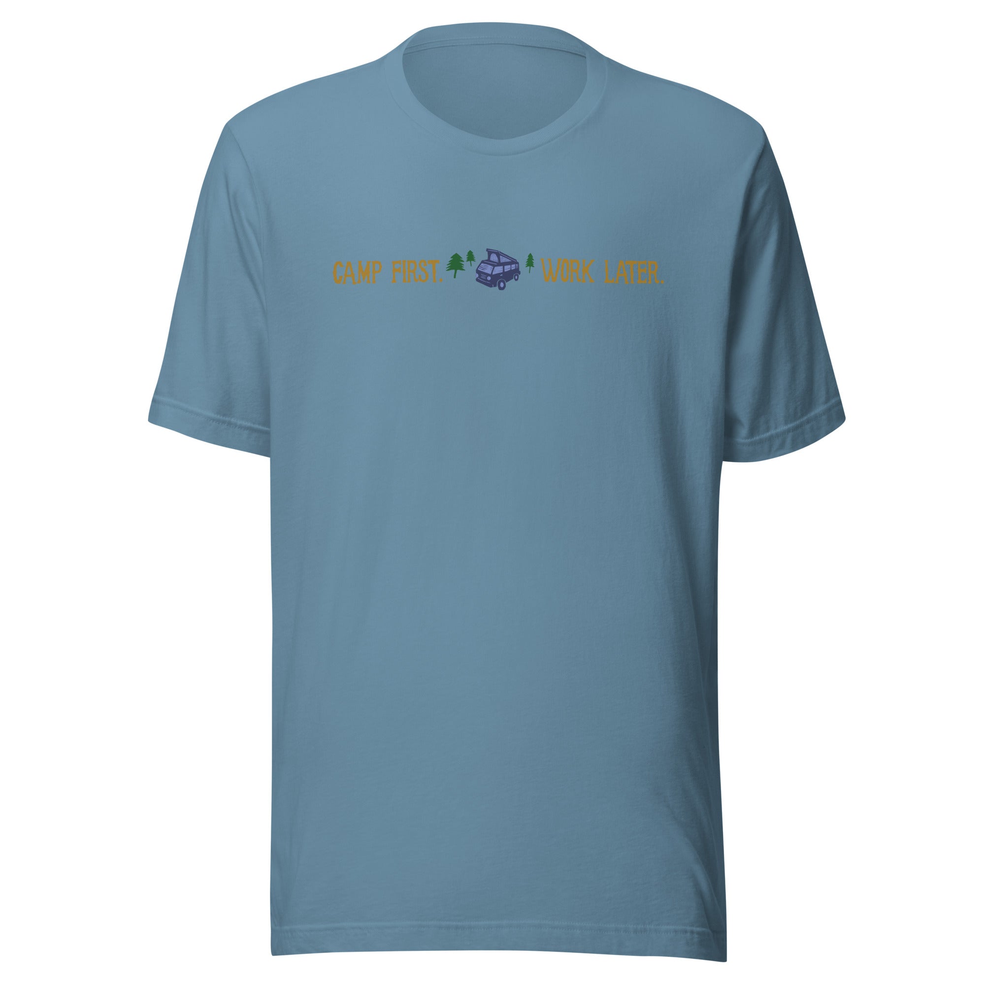 "Camp First, Work Later" T-Shirt - OVERLANDERS Outfitter