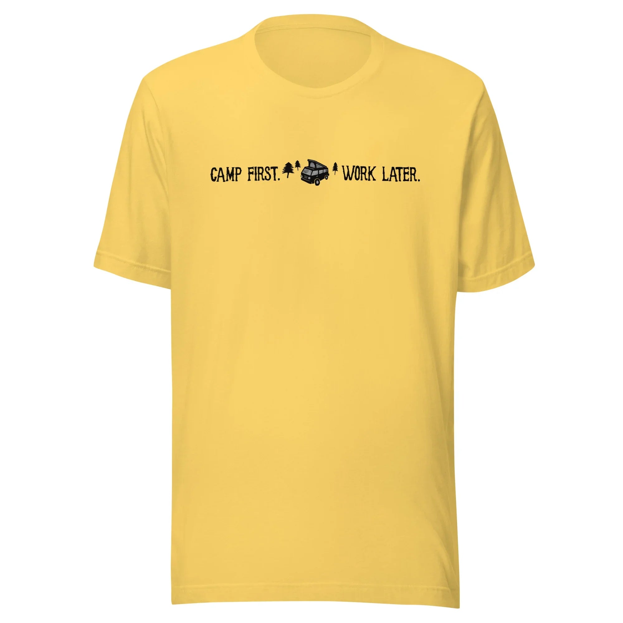 "Camp First, Work Later" T-Shirt - OVERLANDERS Outfitter