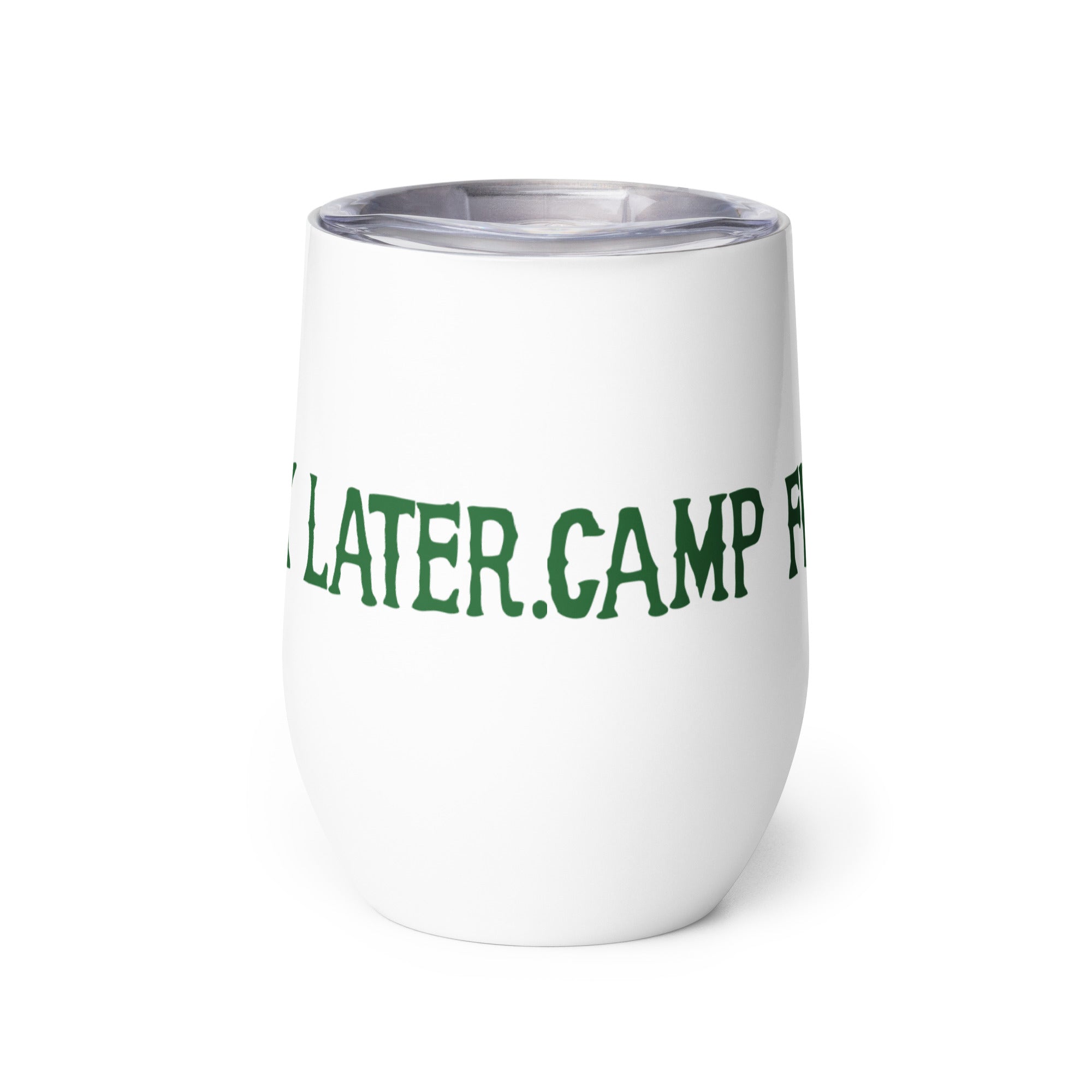 Camp First, Work Later Wine Tumbler - OVERLANDERS Outfitter