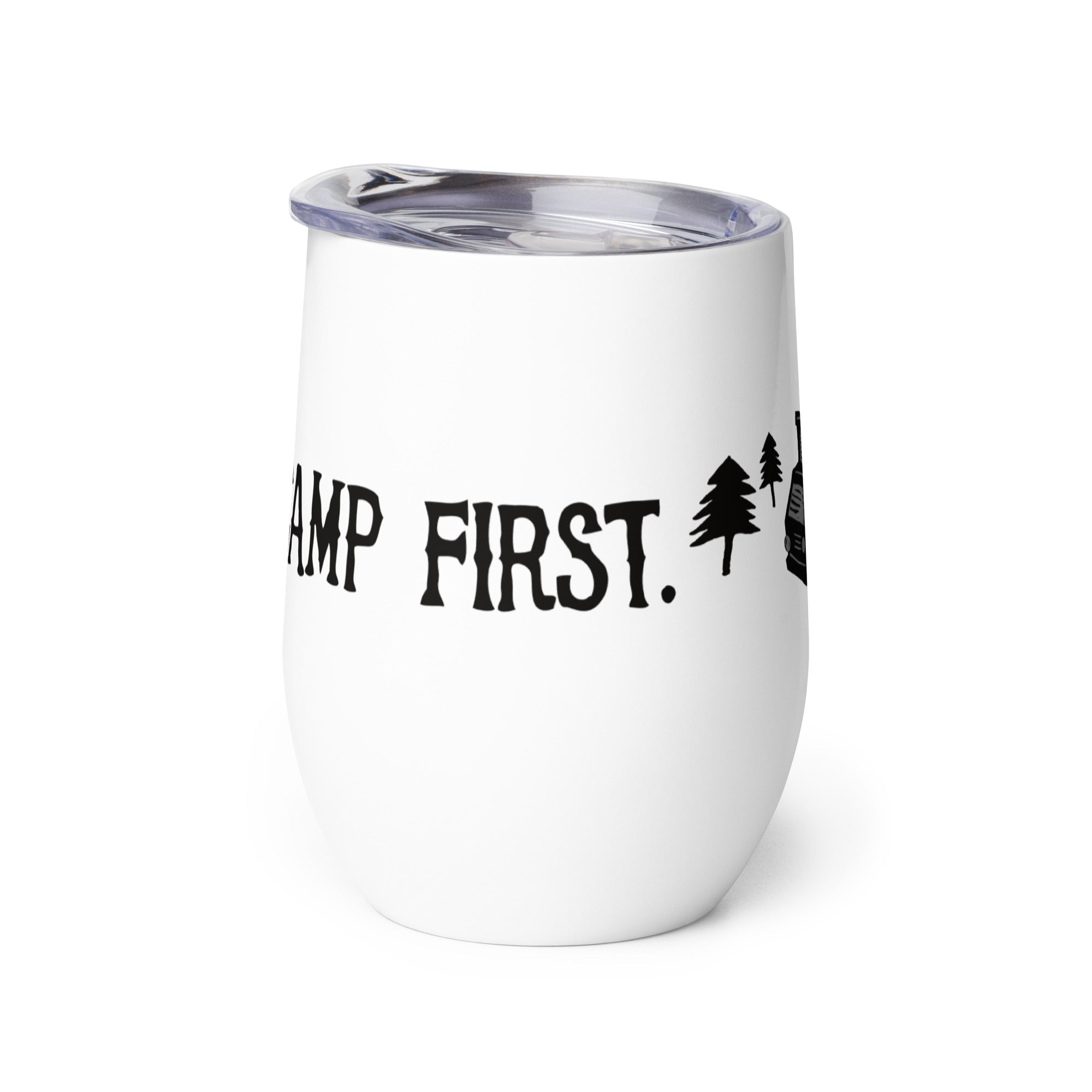 Camp First, Work Later Wine Tumbler - OVERLANDERS Outfitter