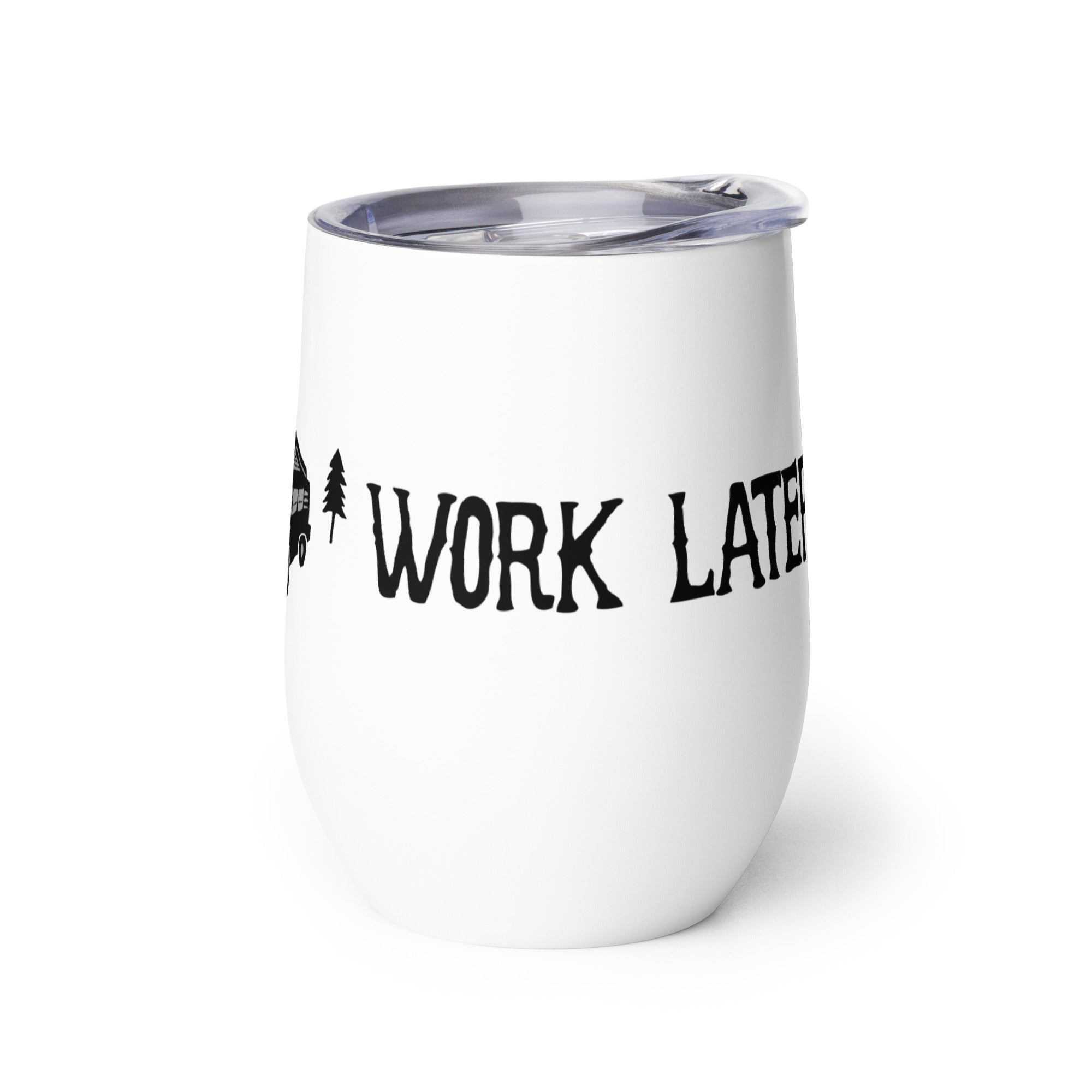 Camp First, Work Later Wine Tumbler - OVERLANDERS Outfitter